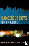 Gifune, Greg F - Dangerous Boys