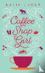 Cross, Katie - Coffee Shop Girl