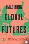 Getachew, Adom - Imagining Global Futures