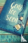Carlson, Melody - Gone Too Soon