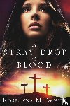White, Roseanna M - A Stray Drop of Blood