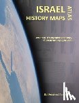 Reiner, Amir - Israel History Maps: 3000 Years of Geographic Chronology of Jewish Sovereignty in the Holy Land