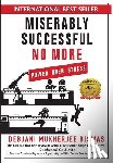 Biswas, Debjani M - Miserably Successful No More