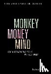 Zadeh, Chris - Monkey Money Mind: How to Stop Monkeying Around with Your Money