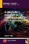 Fishel, Anne K. - A Life-Cycle Approach to Treating Couples