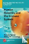 Yashon, Ronnee, Cummings, Michael R. - Human Genetics and the Immune System