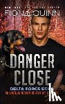 Quinn, Fiona - Danger Close