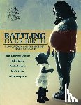 Arega, Helen, Hudson, Dantia, Jones, Linda - Battling Over Birth