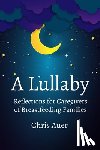 Auer, Chris - A Lullaby: Reflections for Caregivers of Breastfeeding Families