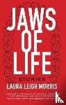 Morris, Laura Leigh - Jaws of Life