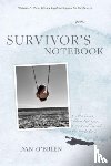 O`brien, Dan - Survivor`s Notebook – Poems