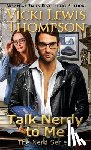 Thompson, Vicki Lewis - Talk Nerdy to Me