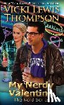 Thompson, Vicki Lewis - My Nerdy Valentine
