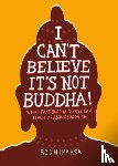Bodhipaksa - I Can't Believe It's Not Buddha!
