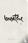 Hanh, Thich Nhat - Breathe