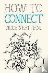 Hanh, Thich Nhat - How to Connect