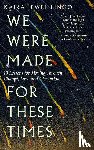 Lingo, Kaira Jewel - We Were Made for These Times