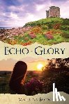 Boone, Martina - Echo of Glory: An Irish Legends Romance