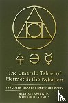 Trismegistus, Hermes, Three Initiates, The - The Emerald Tablet of Hermes & The Kybalion