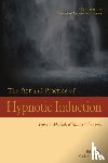  - The Art and Practice of Hypnotic Induction