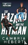 Hebert, Cambria - The Hazard and the Hitman
