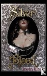 Black, Irwin - Silver and Blood