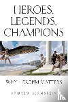 Bernstein, Andrew - Heroes, Legends, Champions
