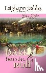 Dobbs, Leighann - Bake, Battle & Roll