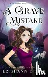 Dobbs, Leighann - A Grave Mistake