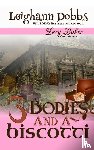 Dobbs, Leighann - 3 Bodies and a Biscotti