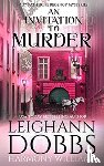 Dobbs, Leighann, Williams, Harmony - An Invitation To Murder