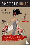 Fitzgerald, Zelda - Save Me the Waltz