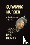Principe, Linda - Surviving Murder