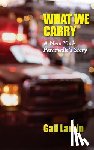 Larkin, Gail - What We Carry