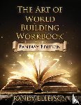 Ellefson, Randy - The Art of World Building Workbook