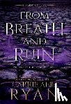 Ryan, Carrie Ann - From Breath and Ruin