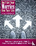 Shapiro, Lawrence E - Don't Your Your Worries Run Your Life