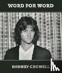 Crowell, Rodney - Crowell, R: Word for Word