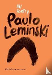 Leminski, Paulo, Santana, Ivan Justen - All Poetry