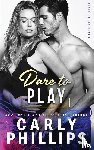 Phillips, Carly - Dare To Play