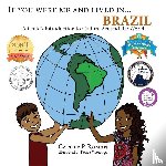 Roman, Carole P - If You Were Me and Lived in... Brazil