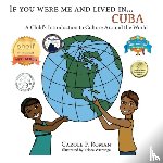 Roman, Carole P - If You Were Me an Lived in... Cuba