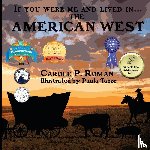 Roman, Carole P - If You Were Me and Lived in... the American West