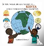Roman, Carole P - If You Were Me and Lived in... Kenya