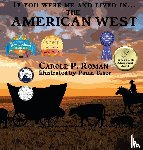 Roman, Carole P - If You Were Me and Lived in... the American West