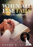 Young, Donna M. - When All Else Fails
