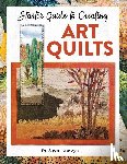 Kruszynski, Dr Susan - Starter Guide to Creating Art Quilts