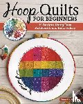 Chany, AnneMarie - Hoop Quilts for Beginners