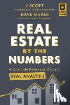 Scott, J. - Real Estate by the Numbers: A Complete Reference Guide to Deal Analysis