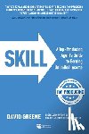 Greene, David M. - Skill: A Top-Producing Agent's Guide to Earning Unlimited Income
